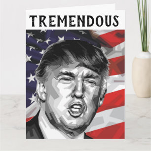 DONALD TRUMP TREMENDOUS FUNNY BIRTHDAY KAART