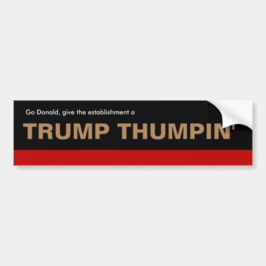 Donald Trump "Trump Thumpin" bumper sticker (Voorkant)