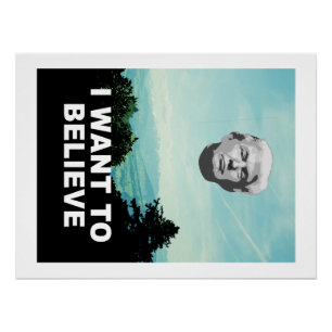 Donald Trump UFO: "Ik wil geloven" Poster Perfect Poster