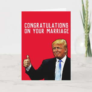 DONALD TRUMP WEDDING MARRIAGE CONGRATULALALATIONS KAART
