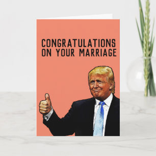 DONALD TRUMP WEDDING MARRIAGE CONGRATULALALATIONS KAART