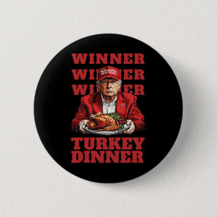 Donald Trump Winner Chicken Dinner - President Tru Ronde Button 5,7 Cm