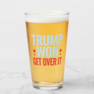 Donald Trump won Get Over It 2024 Trump won Glas