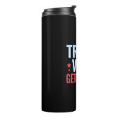 Donald Trump won Get Over It 2024 Trump won Thermosbeker (Gedraaid links)