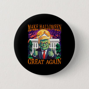 Donald Trump Zombie maakt Halloween weer geweldig Ronde Button 5,7 Cm