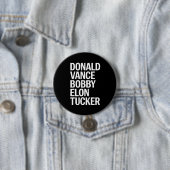 Donald Vance Bobby Elon & Tucker Ronde Button 7,6 Cm (In situ)
