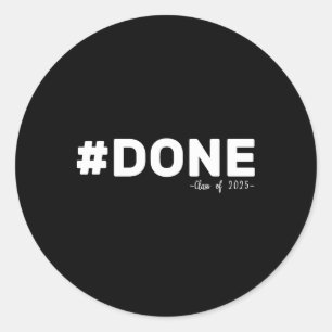 #done CL van 2025 Afstuderen Grappig 2025 Afstuder Ronde Sticker