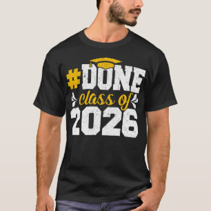 DONE Klasse van 2026 Senior 2026 Afstuderen 2026 S T-shirt