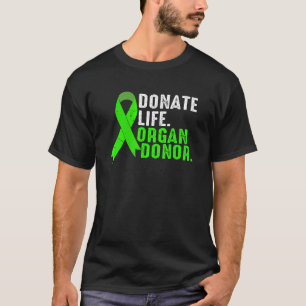 Doneer het leven als een orgaandonor t-shirt