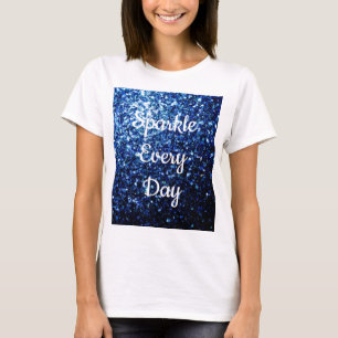 Donkerblauwe glitter Fonkel elke dag tekst Aanpass T-shirt