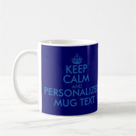 Donkerblauwe KeepCalm-Mokken |  sjabloon Koffiemok