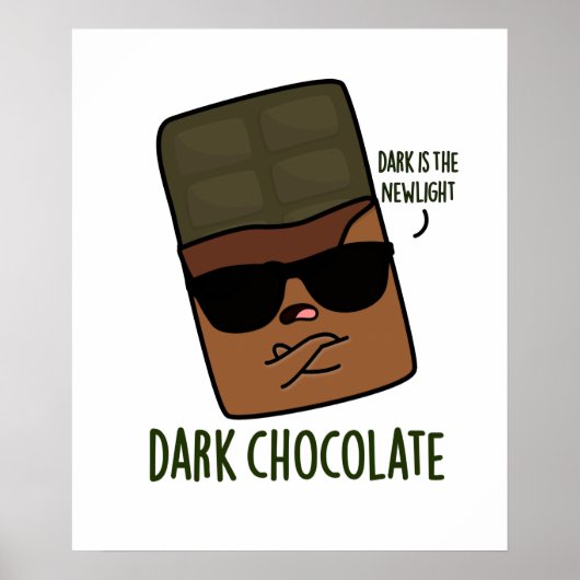 Donkere chocolade Grappig eten Pun Poster (Voorkant)
