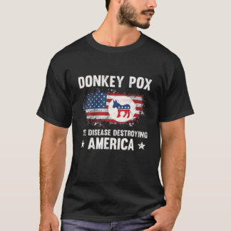 Donkey pox de ziekte die Amerika verwoest en grapp T-shirt