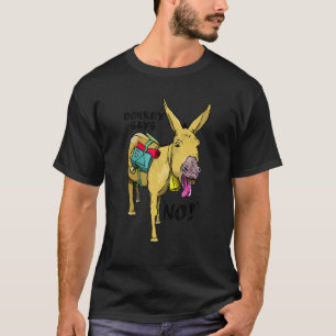 Donkey zegt: "Geen studentensnop" T-shirt