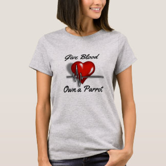 Donnez le sang, posséder un T-shirt de perroquet