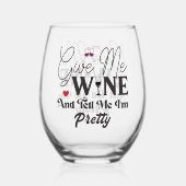 Donnez-Moi Du Vin Et Dites-Moi Joli Vin Verre Stem (Verso)