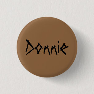 Donnie van weeszwart, rustiek lettertype ronde button 3,2 cm