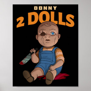 Donny 2 Dolls Anti-trump Wrede Pop (halloween)  Poster