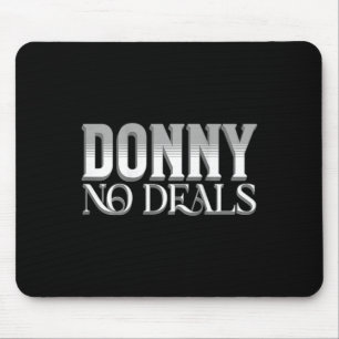 Donny Geen Deals Kunst Van Pun Geen Tarief Handels Muismat