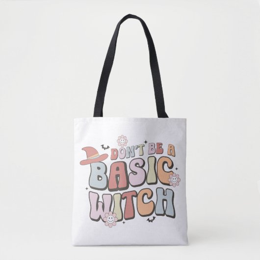 Don't Be a Basic Witch Halloween Gift Draagtas (Voorkant)