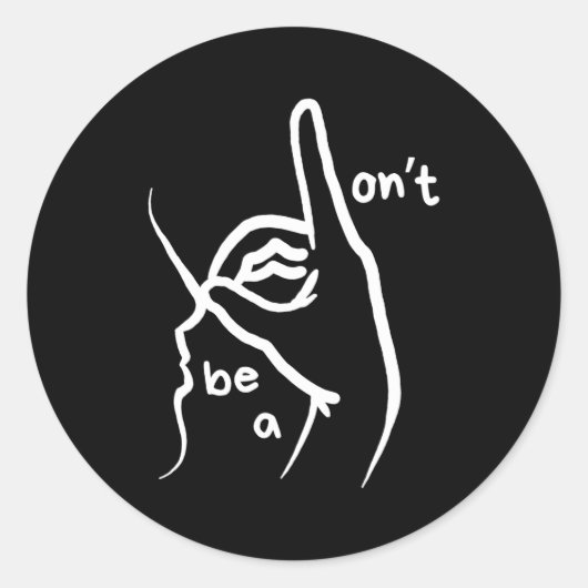 Dont Be A D K In Asl  Ronde Sticker (Voorkant)