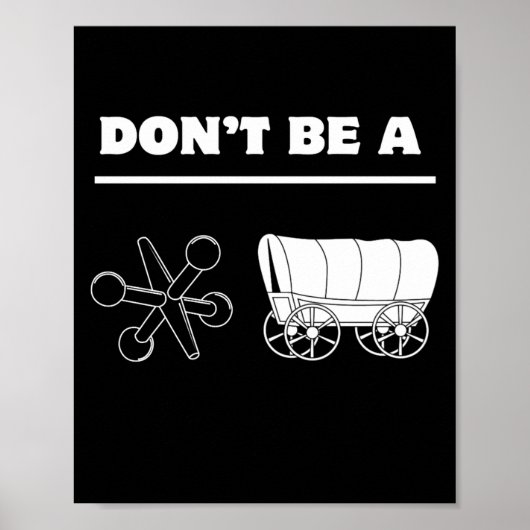 Dont Be A Jack Wagon  Poster (Voorkant)