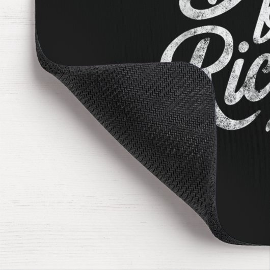 Don't Be A Richard Funny Quote  Muismat (Hoek)