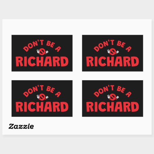 Don't Be A Richard Funny Sticker beroemd gemaakt d (Vel)