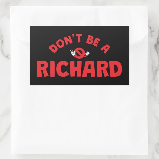 Don't Be A Richard Funny Sticker beroemd gemaakt d (Tas)