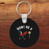 Dont Be A Sucker Funny Rooster Fathers Day Gift  Sleutelhanger (Voorkant)