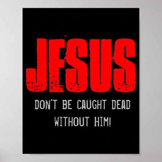 Dont Be Caught Dead  Poster (Voorkant)