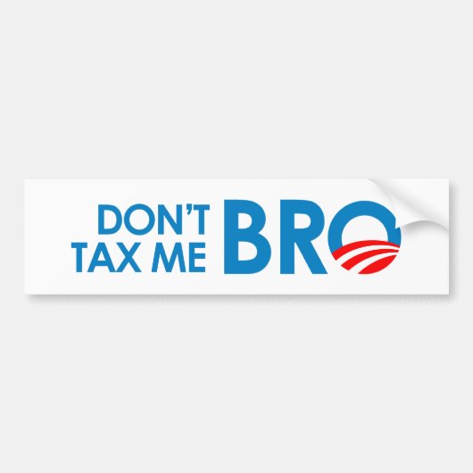 DONT BELASTING ME BRO BUMPERSTICKER (Voorkant)