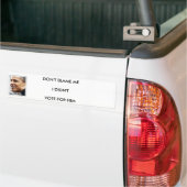 DONT BLAME IK HEB VOOR HEM GESTEMD BUMPERSTICKER (Op Truck)
