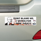 DONT BLAME, IK HEB VOOR RON PAUL GESTEMD!!! BUMPERSTICKER (Op auto)