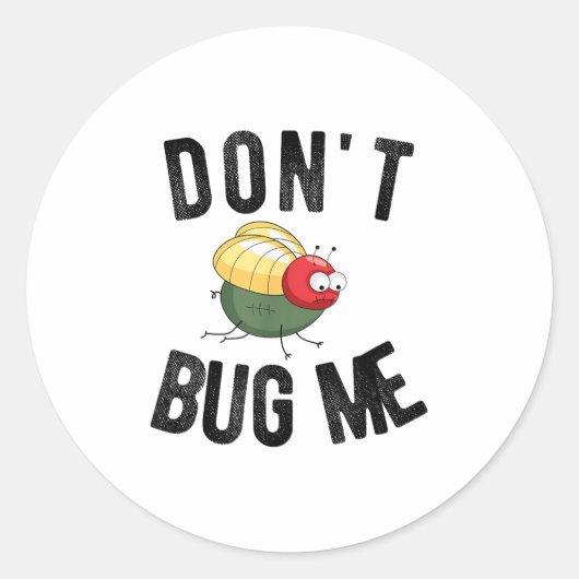 Don't Bug Me Funny Introvert Quote Saying Meme  Ronde Sticker (Voorkant)