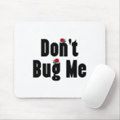 Don't Bug Me - Funny Ladybug Family Insect  Muismat (Met muis)
