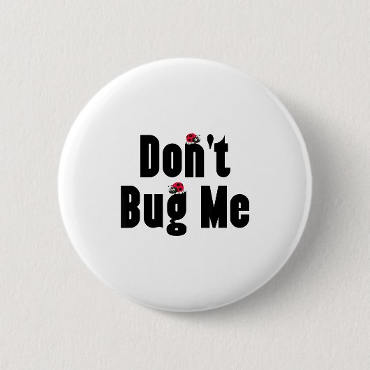 Don't Bug Me - Funny Ladybug Family Insect  Ronde Button 5,7 Cm (Voorkant)