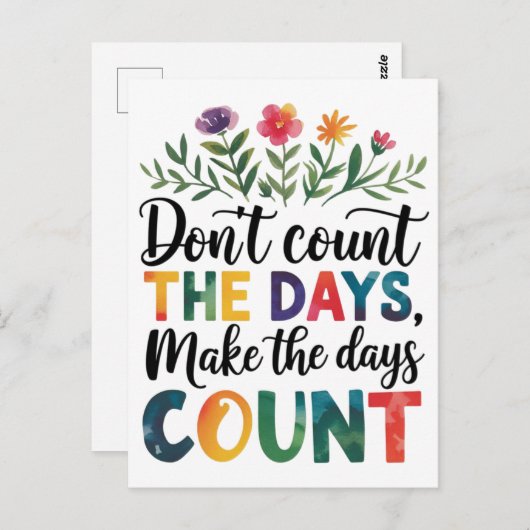 Don't count the days, make the days count briefkaart (Voorkant / Achterkant)