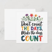 Don't count the days, make the days count kaart (Voorkant / Achterkant)
