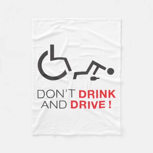 Don't Drink And Drive! Funny Wheelchair Drinking  Fleece Deken (Voorkant)