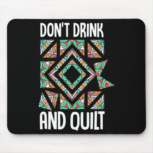 Dont Drink And Quilt Quilting Knitting Sewing Cro Muismat (Voorkant)