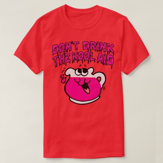 Dont Drink de KoolAid Retro Psychedelic Design T-shirt (Design voorkant)