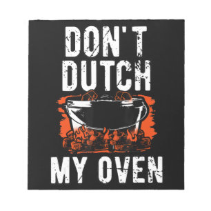 Dont Dutch My Oven - Funny Grill en BBQ Notitieblok