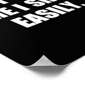 Don't E Me I Easily Funny Humor Sarcastic Quote Poster (Hoek)