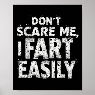 Dont E Me I Fart Gemakkelijk Grappige Humor Mannen Poster