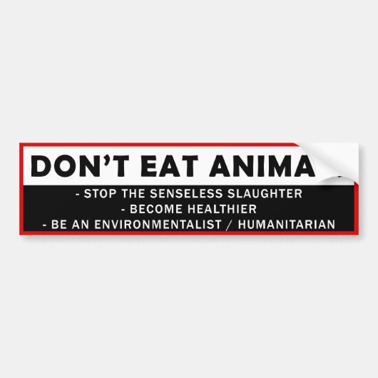 DONT EAT-DIEREN BUMPERSTICKER (Voorkant)