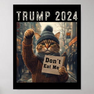 Don't Eat Me Cats voor Trump 2024 Poster
