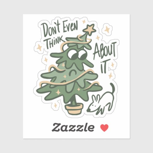 Don't even think about it Christmas Tree Dog Sticker (Vel)