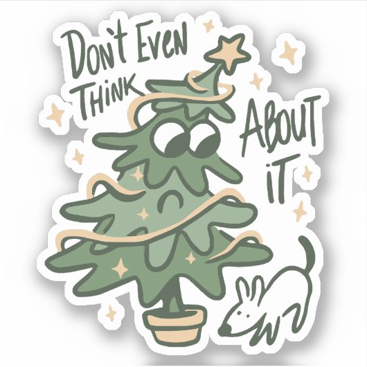 Don't even think about it Christmas Tree Dog Sticker (Voorkant)