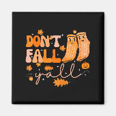 Dont Fall Yall Fall Prevention Fall Physical  Magneet (Voorkant)